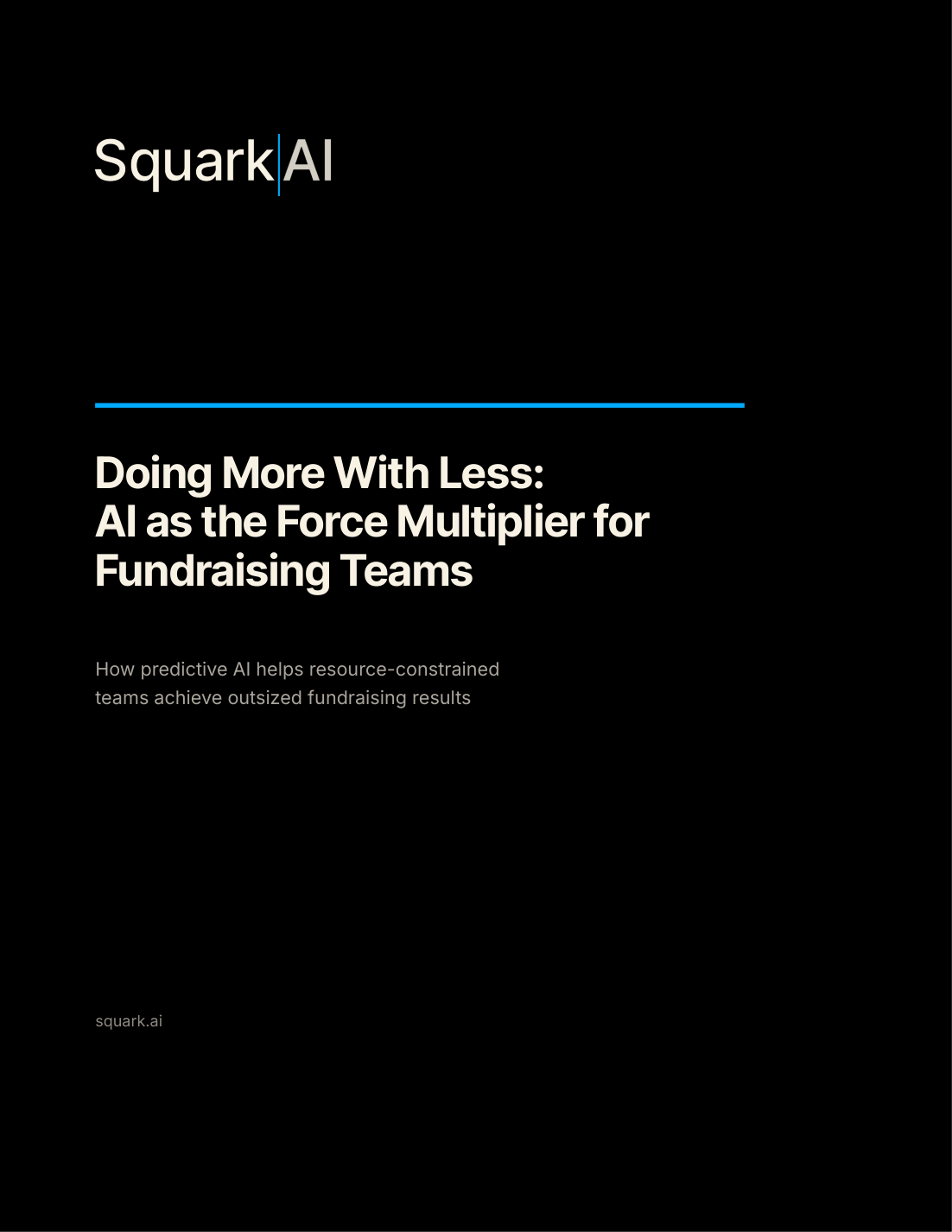 Doing More AI With Less Effort: AI as the Force Multiplier for Fundraising Teams white paper cover